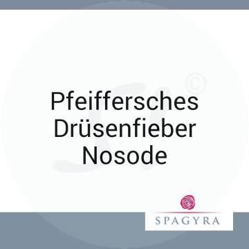 Pfeiffersches Drüsenfieber Nosode Spagyra LM 6 Globuli 10 ml